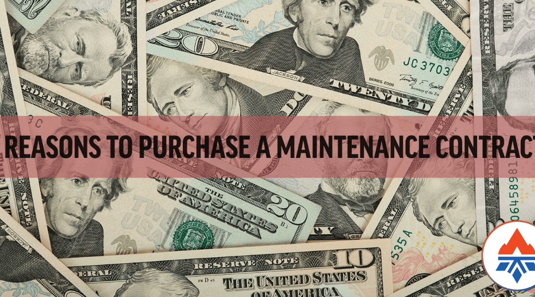 Why Should I Purchase a Maintenance Contract?