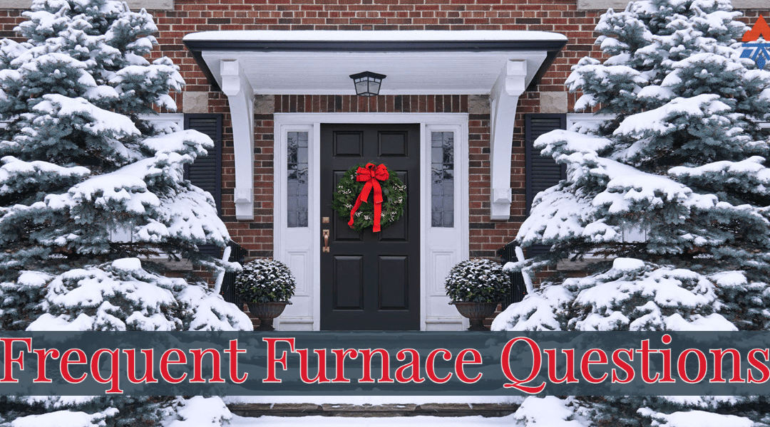  Frequent Furnace Questions 